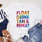 Float Drink Tan & Repeat T-shirt